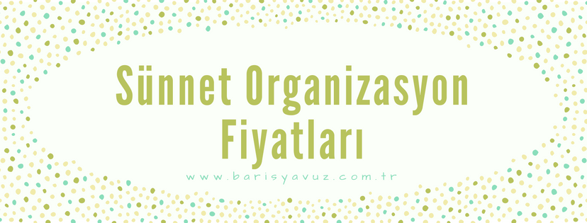 sunnet-organizasyon-fiyatlari